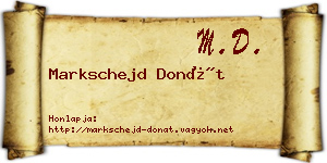 Markschejd Donát névjegykártya